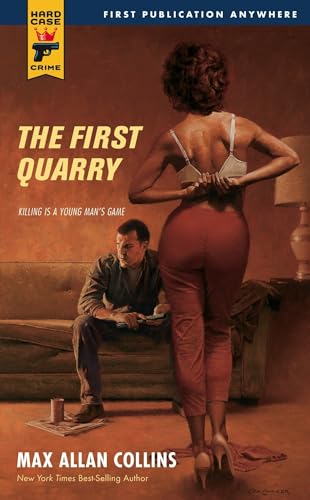 The First Quarry (Hard Case Crime, Band 48)